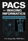 PACS and Imaging Informatics  Basic Principles and Applications