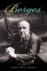 Borges The Biography