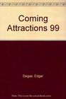 Coming Attractions 99