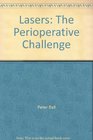 Lasers The Perioperative Challenge