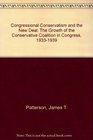 Congressional Conservatism and the New Deal The Growth of the Conservative Coalition in Congress 19331939