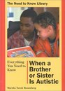 Everything You Need to Know When a Brother or Sister Is Autistic