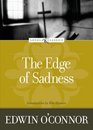 The Edge of Sadness (Loyola Classics)