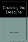 Crossing the Deadline: The Unpardonable Sin: What It Is, Who Commits It, How to Know It