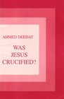 Was Jesus Crucified