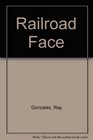 Railroad Face