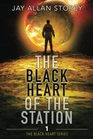 The Black Heart of the Station (Black Heart, Bk 1)