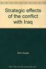 Strategic effects of the conflict with Iraq South Asia