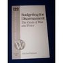 Budgeting for Disarmament The Costs of War and Peace