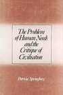 The Problem of Human Needs and Critique of Civilization