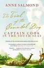 The Trial of the Cannibal Dog  Captain Cook in the South Seas