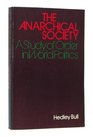 The Anarchical Society A Study of Order in World Politics