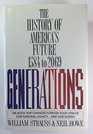 Generations: The History of America's Future,1584 to 2069