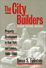 The City Builders Property Development in New York and London 19802000