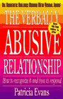 The Verbally Abusive Relationship How to Recognize It and How to Respond
