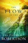The Flow of the Psalms: Discovering Their Structure and Theology