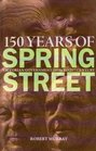 150 Years of Spring Street Victorian Government 1850s to 21st Century