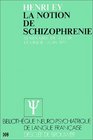 La Notion de schizophrenie Seminaire de Thuir fevrierjuin 75