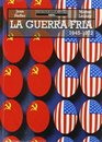 La Guerra Fria