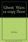 Ghost  Wars 12copy floor