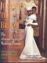 Jumping the Broom The AfricanAmerican Wedding Planner