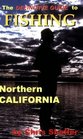 The Definitive Guide to Fishing Northern California
