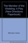 The Member of the Wedding A Play