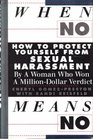 When No Means No A Guide to Sexual Harassment/by a Woman Who Won a Million Dollar Verdict