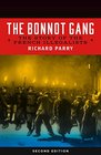 The Bonnot Gang The Story of the French Illegalists