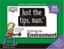 Just the Tips Man for Protecting the Environment