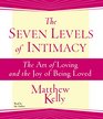 The Seven Levels of Intimacy