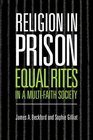 Religion in Prison  'Equal Rites' in a MultiFaith Society
