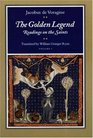 The Golden Legend: Readings on the Saints (Vol. 1)