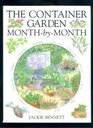 The Container Garden MonthByMonth