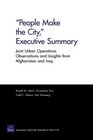 People Make the City Executive Summary Joint Urban Operations Observations and Insights from Afghanistan and Iraq