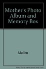 Mother's Photo Album and Memory Box