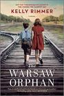 The Warsaw Orphan A WWII Novel