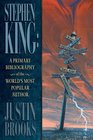Stephen King A Primary Bibliography of the World's Most Popular Author