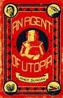 An Agent of Utopia New and Selected Stories
