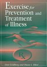 Exercise for Prevention and Treatment of Illness