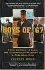 Boys of '67 From Vietnam to Iraq the Extraordinary Story of a Few Good Men