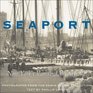 Seaport New York's Vanished Waterfront  Photographs from the Edwin Levick Collection
