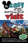 The easy Guide to Your Walt Disney World Visit 2019