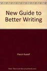 New Guide to Better Writing