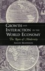 Growth and Interaction in the World Economy The Roots of Modernity