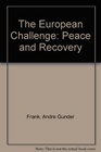 The European Challenge Peace and Recovery