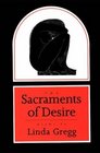 The Sacraments of Desire  Poems