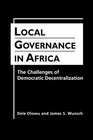 Local Governance in Africa The Challenges of Democratic Decentralization