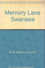 Memory Lane Swansea