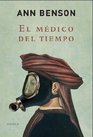 El Medico Del Tiempo/ The Doctor of Time